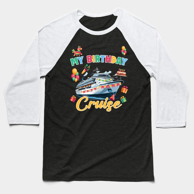 Birthday Cruise Crew Brother Cruising Family Gift For Men Father day Baseball T-Shirt by Los San Der